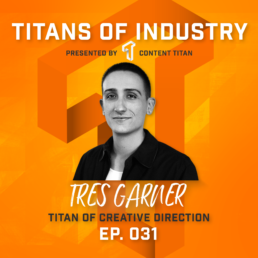 Titans of Industry - Tres Garner